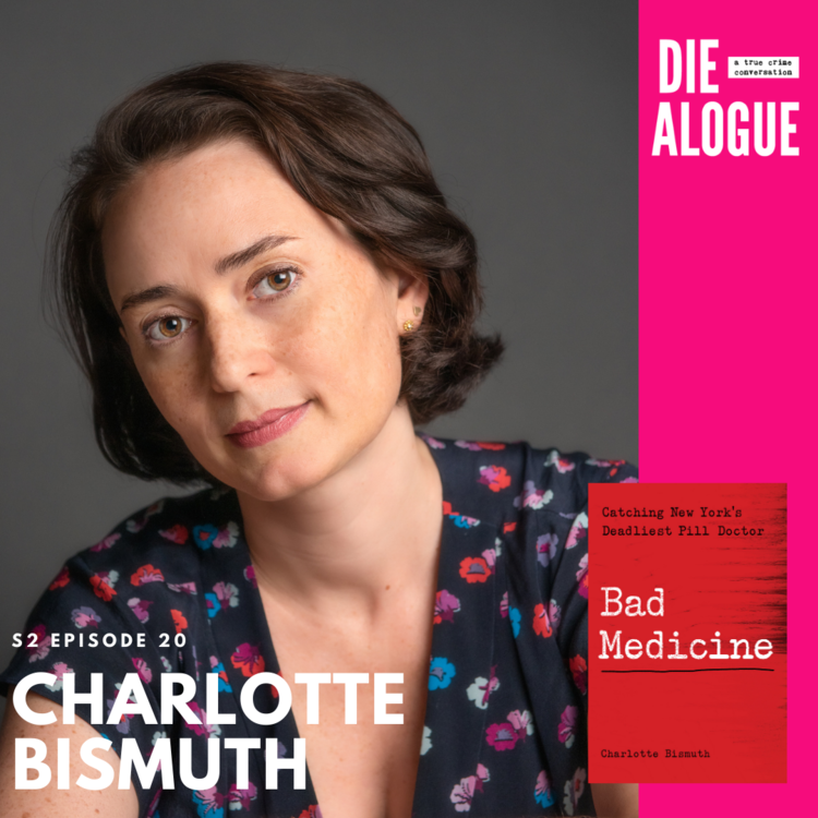 Charlotte Bismuth | Author, Bad Medicine: Catching New York's Deadliest Pill Pusher