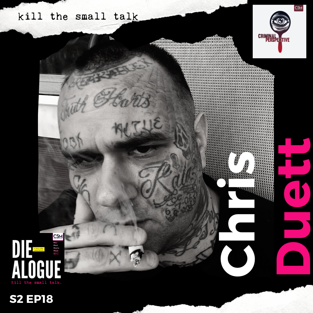 Chris Duett | Criminal Perspective Podcast