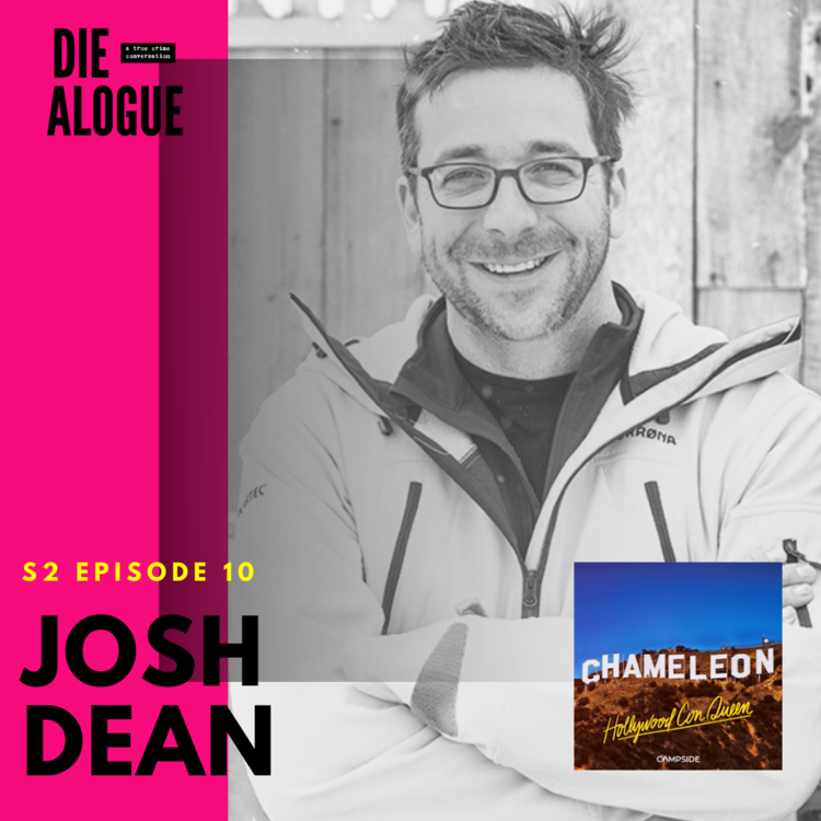 Josh Dean | Chameleon: Hollywood Con Queen