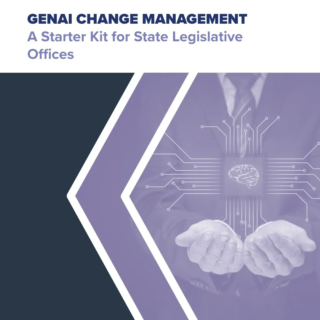 GenAI Change Management: A Starter Kit for State Legislative Offices
