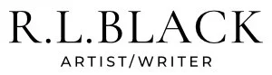 R.L. Black - Artist, Writer, and Musician