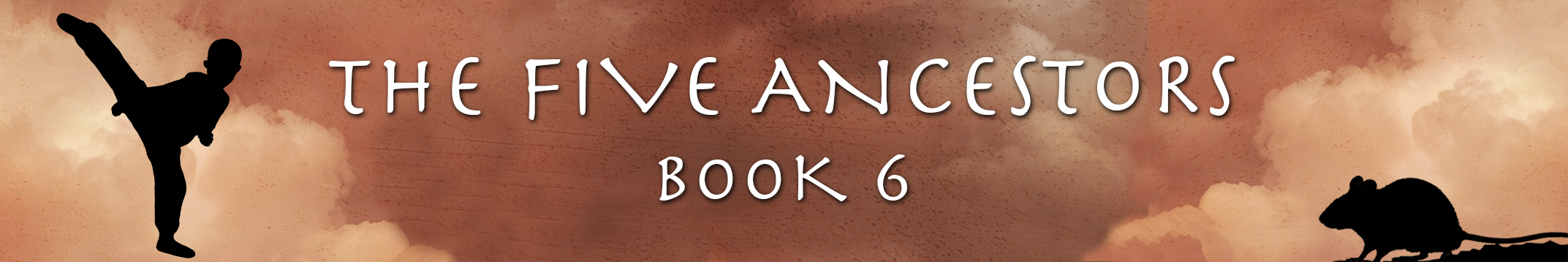 The Five Ancestors Book 6 website book page banner with silhouette of a boy doing a high kick and silhouette of a mouse with red smoke in the background.