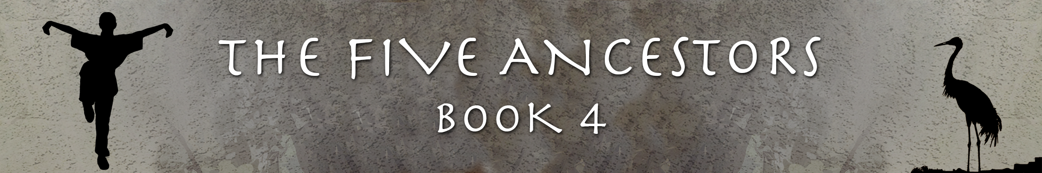 The Five Ancestors Book 4 website book page banner with silhouette of a girl in a crane-style kung fu pose and silhouette of a crane with grey mist in the background.