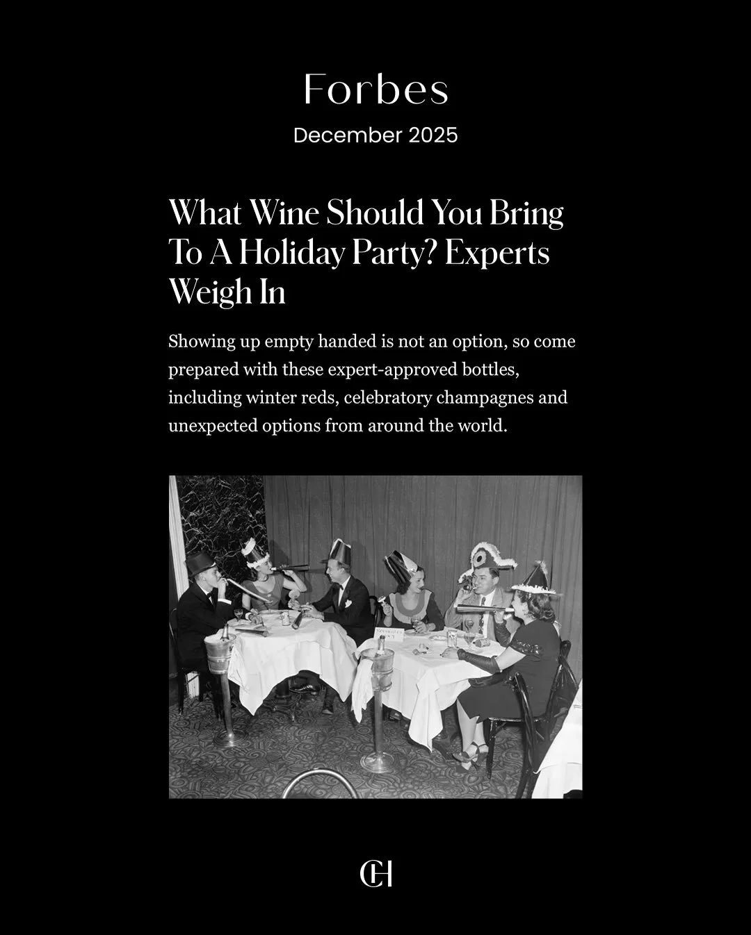 @forbes tapped our Beverage Director @emilylynnblackman, alongside other leading wine directors, to share their take on holiday party wine. Still time to be inspired to try something new for New Year&rsquo;s Eve. Read the full article for more recs, 