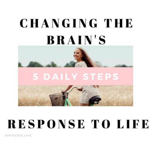 Changing the Brain's Response to Life
