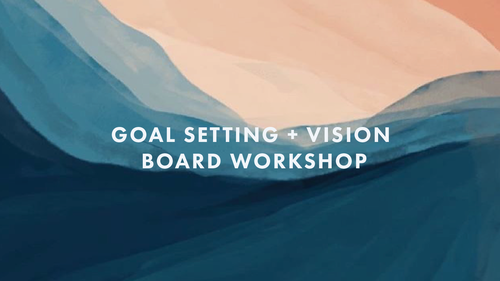 Abstract background with blue, peach, and cream colors, text overlay reads 'Goal Setting + Vision Board Workshop'.