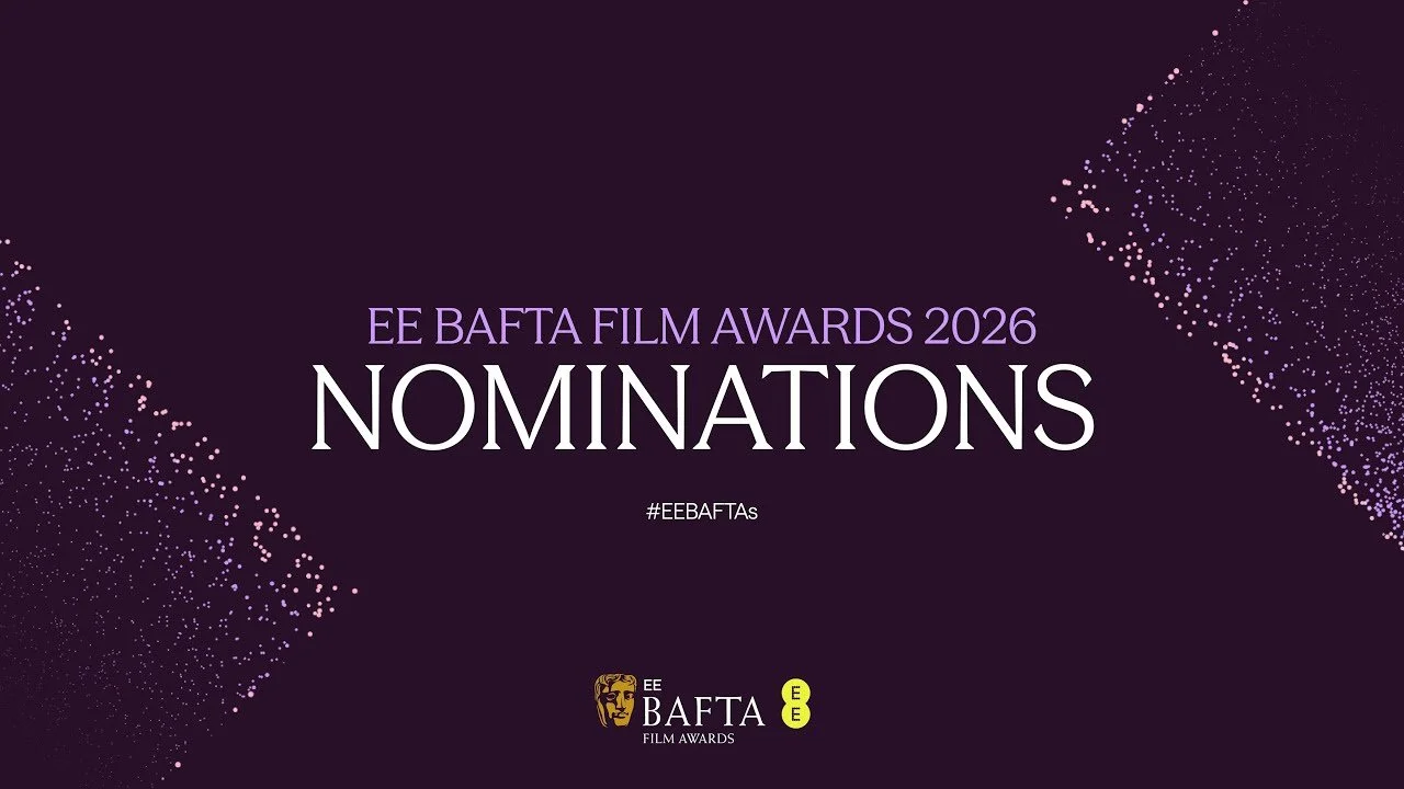 Nominations Announced: 2026 EE British Academy Film Awards