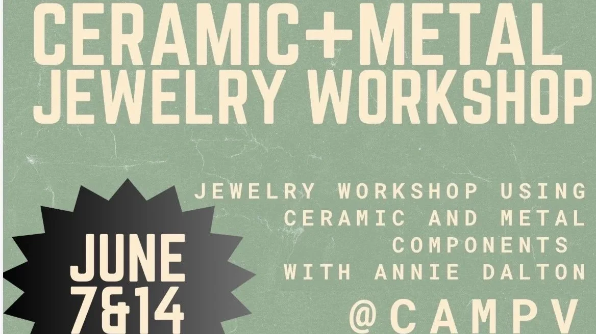 Ceramics and Metals Workshop Alert
