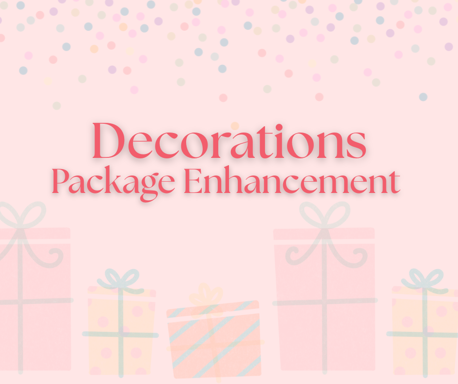 Party Add On - Decorations