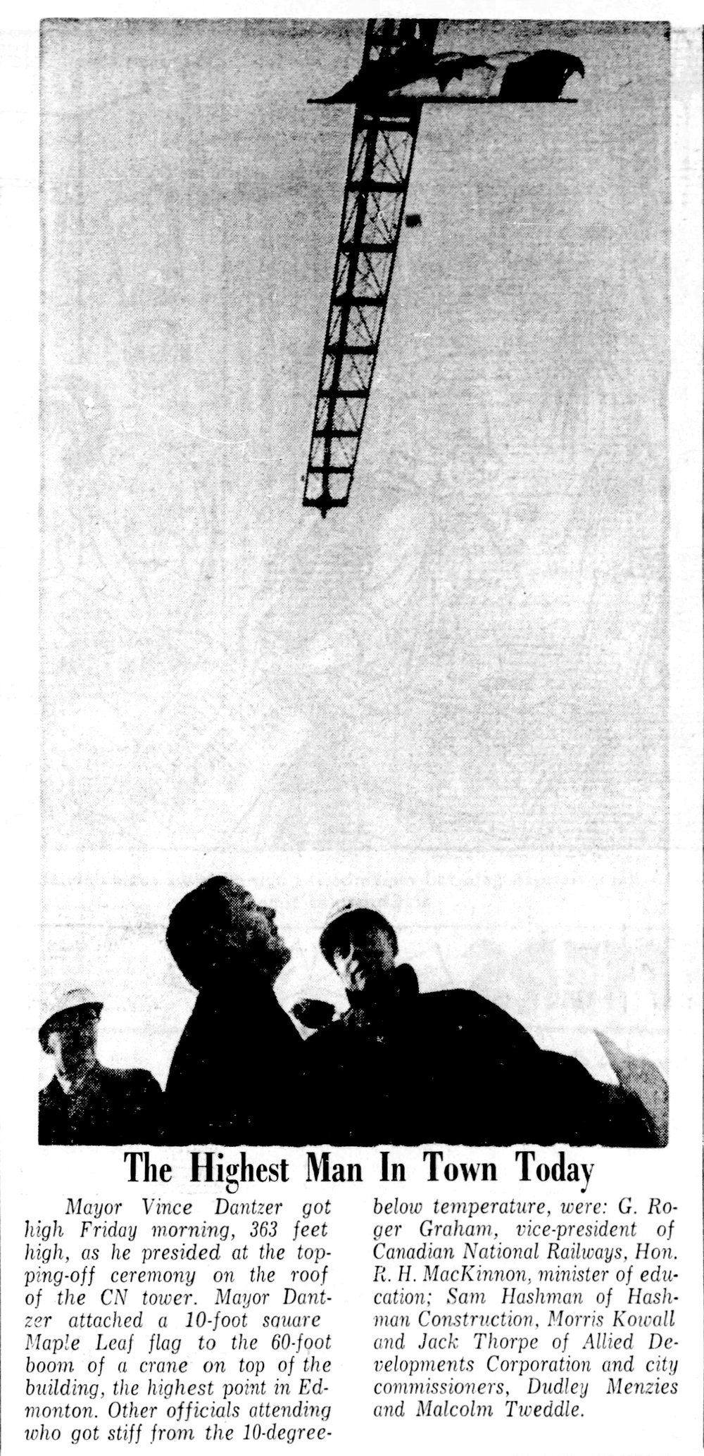 Mayor Vincent Dantzer, raises the Canadian flag to celebrate the tower’s topping off.   Edmonton Journal , November 26, 1965. 