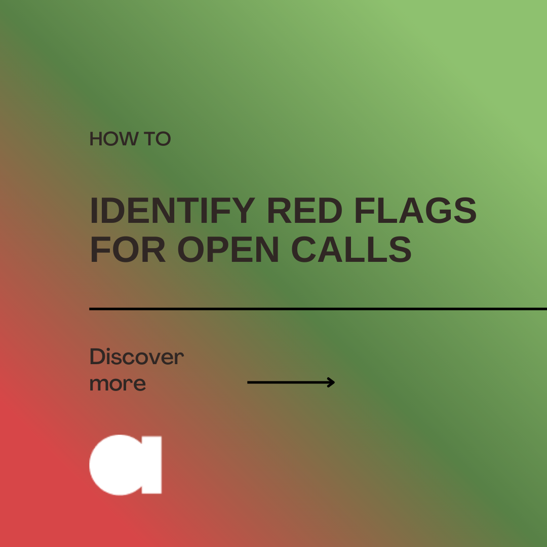 Red Flags to Identify Before Applying to an Open Call
