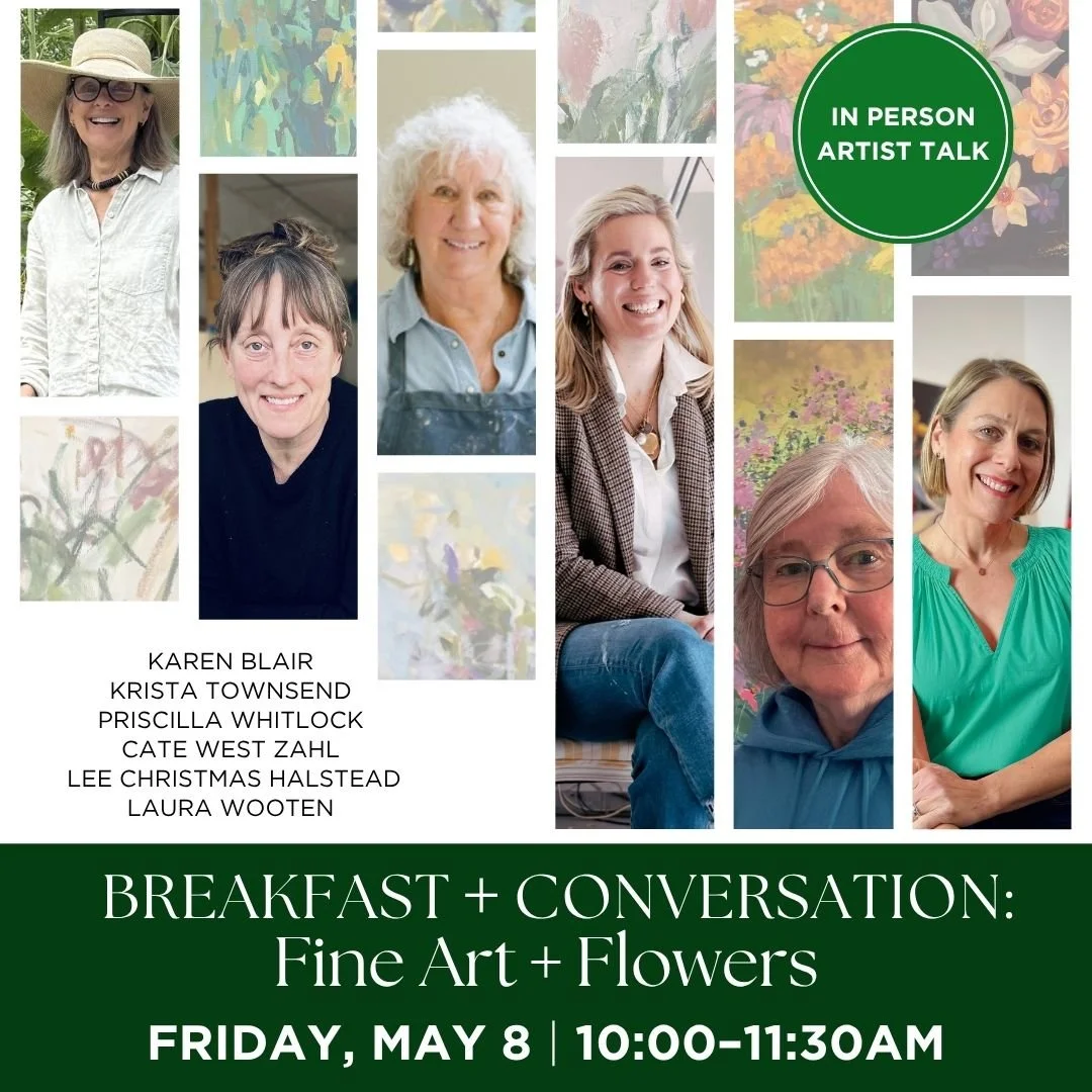 Breakfast + Conversation with the “Fine Art + Flowers” Artists