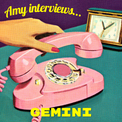 GEMINI INTERVIEW