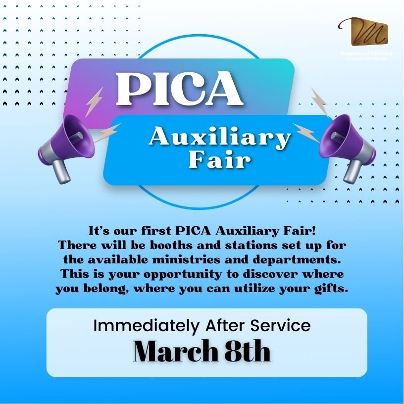 Immediately after service, it's our first PICA auxiliary fair. There will be booths and stations set up for each ministry and department available. This is your opportunity to discover where you belong, where you can utilize your gifts.