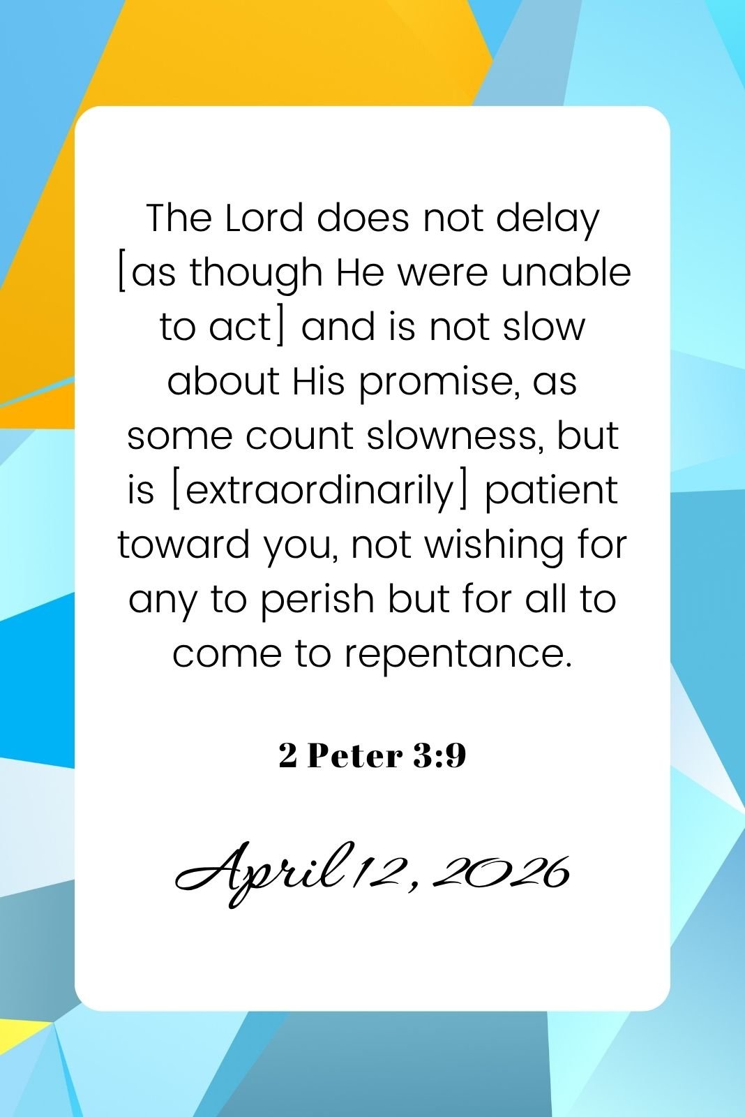 White card with a biblical quote from 2 Peter 3:9 against a blue and yellow geometric background.