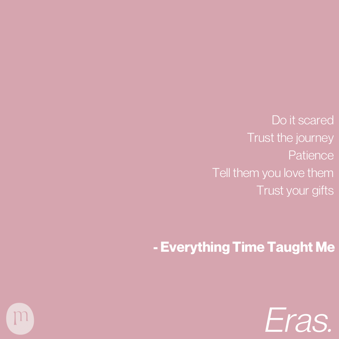 Everything Time Taught Me.