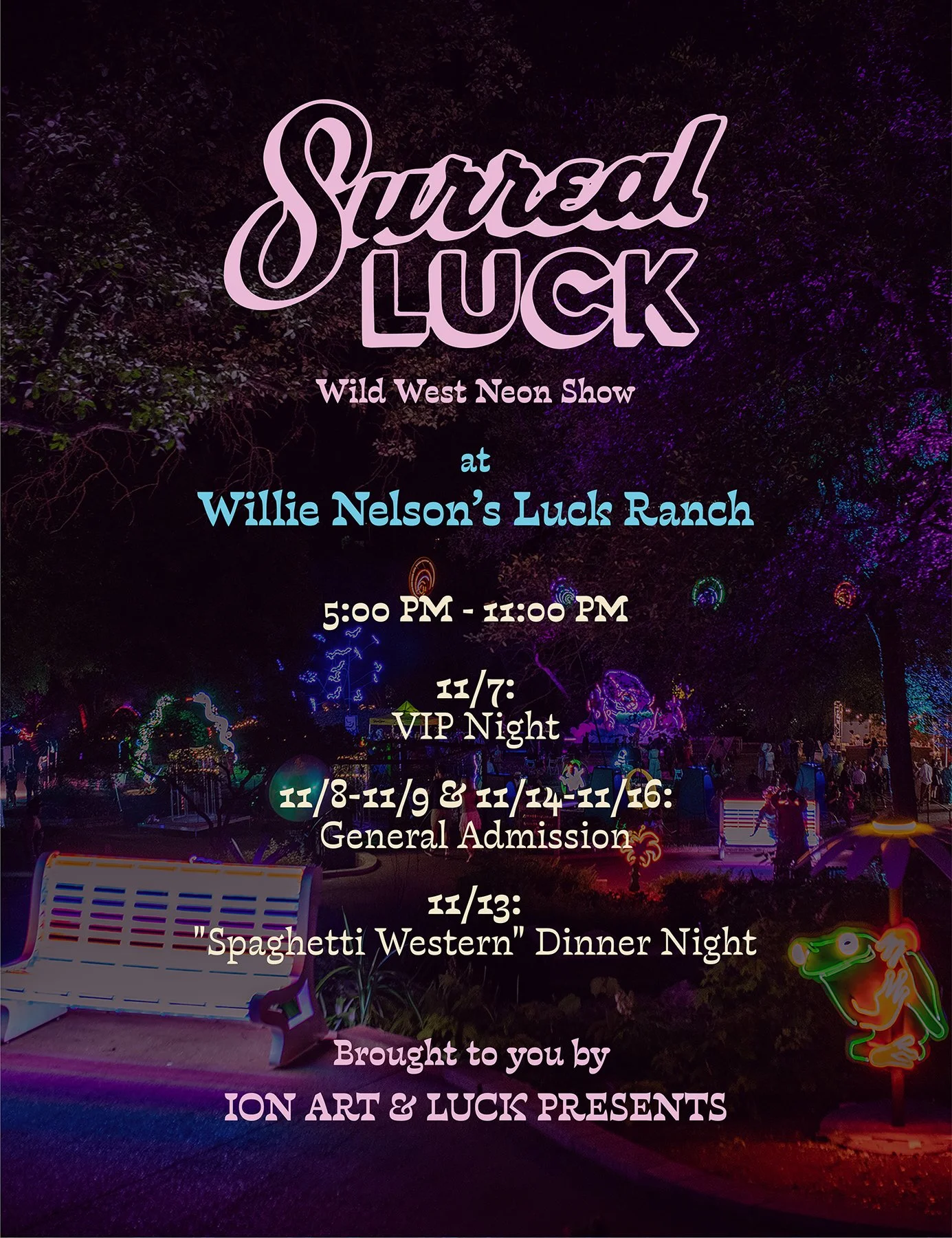 Ion Art is taking their unique neon show to the Luck Ranch and I'll be reading tarot with them! Scroll for pictures of what to expect. 🌵 Surreal Luck is a dimension-bending neon art experience coming to Willie Nelson's private &quot;Luck, Texas,&quo