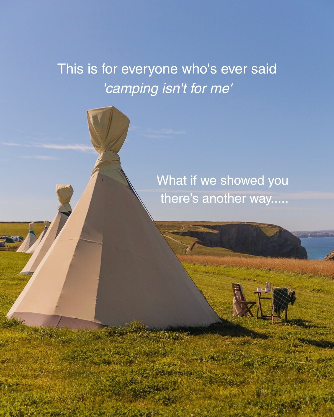 &ldquo;I need my home comforts.&rdquo; Funny how quickly that changes when your bedroom has a sea view and your living room is a fire pit under the stars.

Seaview Tipis. Off-grid camping above Bedruthan Steps, North Cornwall. July and August booking