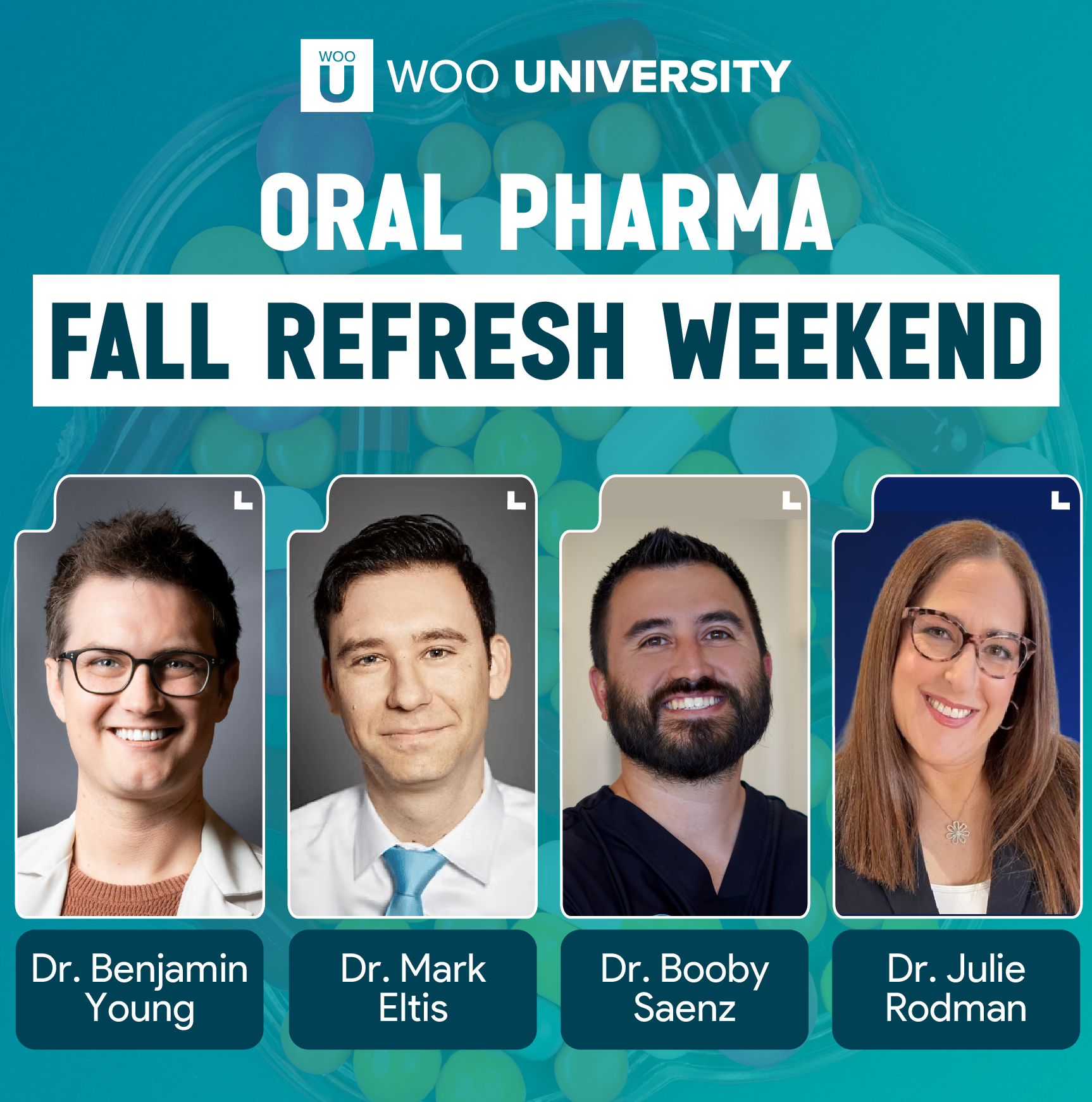 Oral Pharma Fall Refresh Weekend