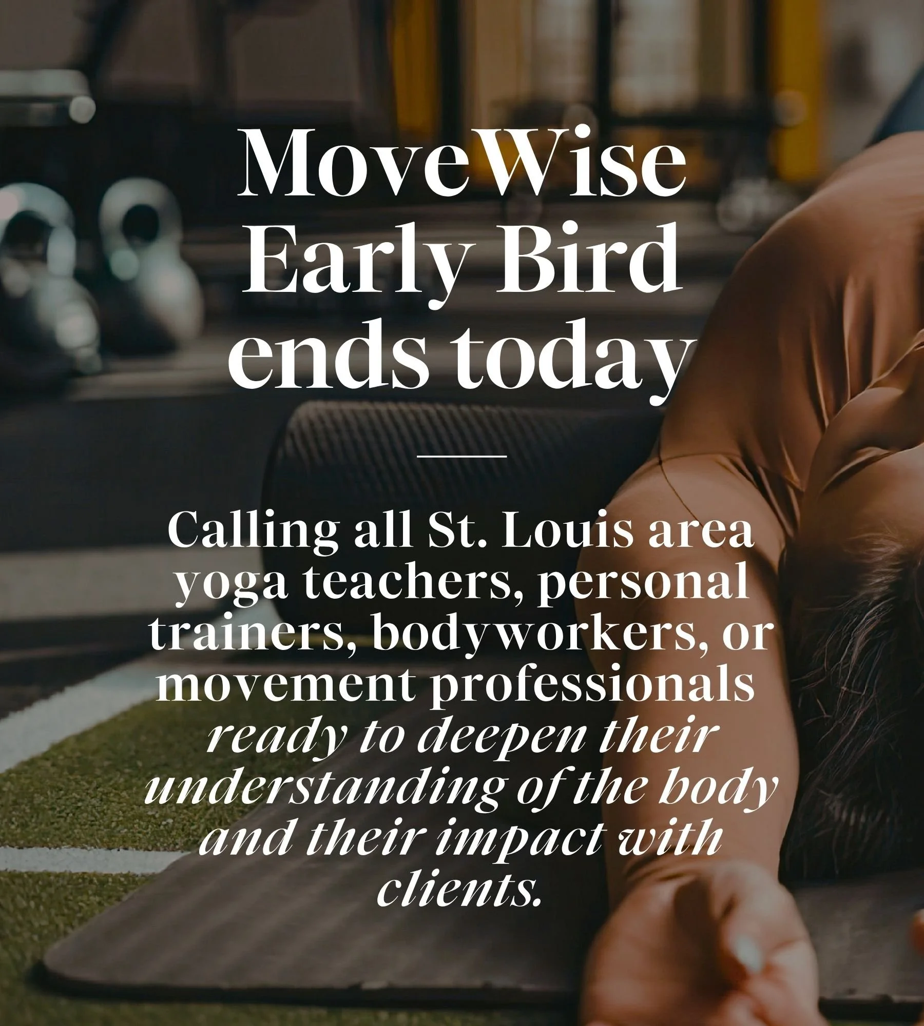 Last day for Early Bird pricing! If you&rsquo;ve been considering MoveWise, this is your moment.

For those of you in St. Louis and the surrounding area&mdash;this training is happening right here, in your community. No travel, no waiting, no &ldquo;
