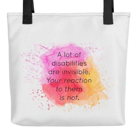 invisible disabilities quote tote bag