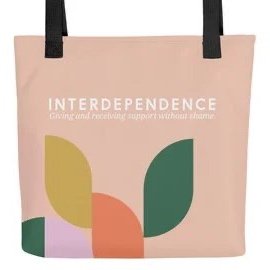 empowering interdependence quote tote bag