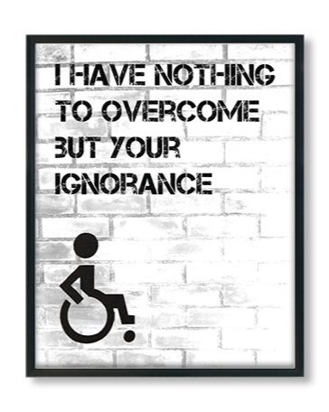 overcoming ignorance disability pride poster