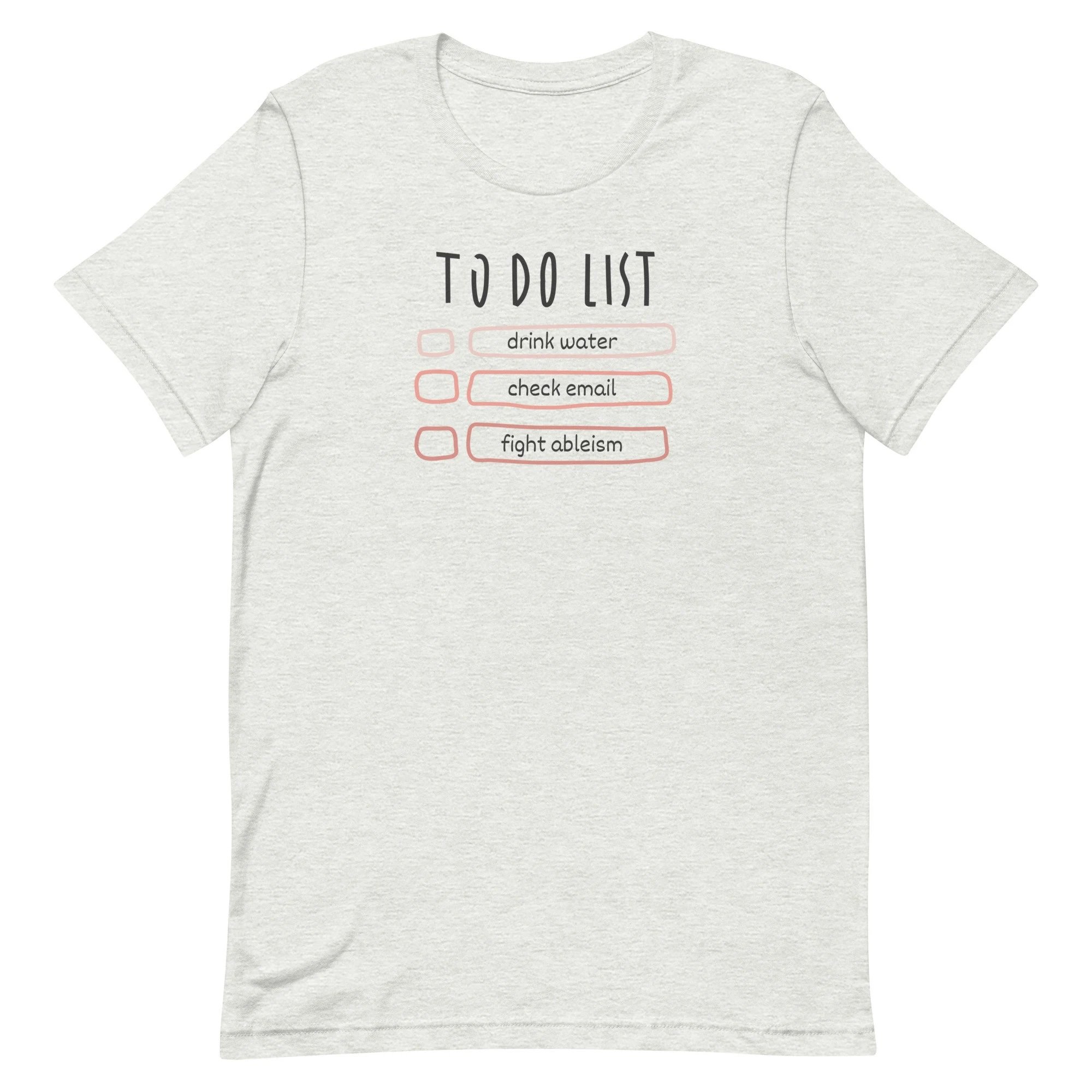fighting ableism to do list short-sleeved unisex t-shirt