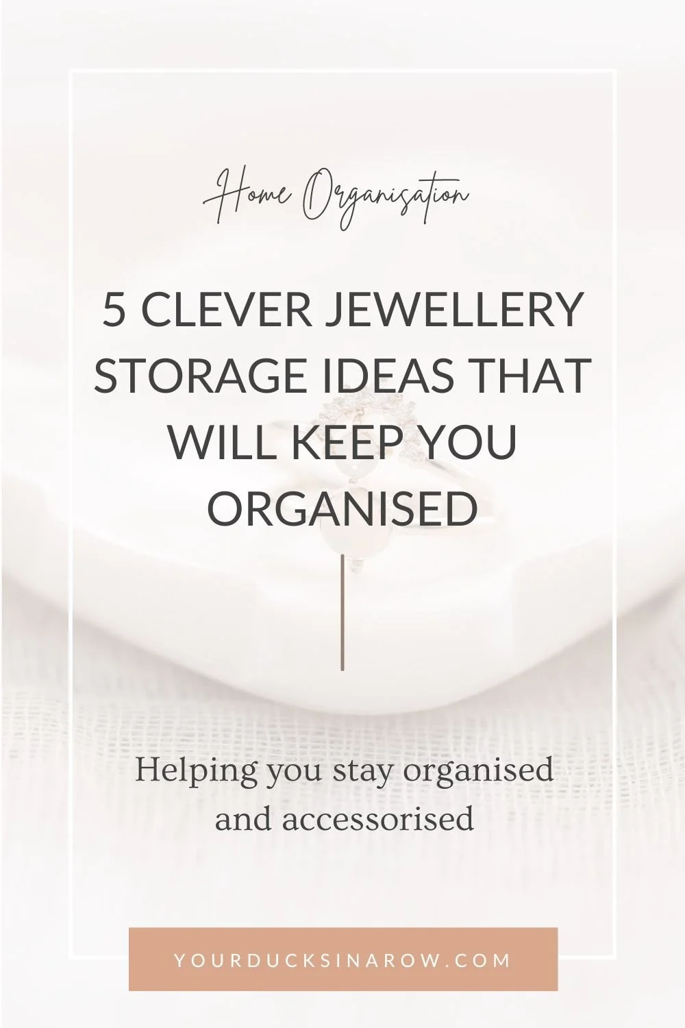 5 Clever Jewellery Storage Ideas That Will Keep You Organised — ducks