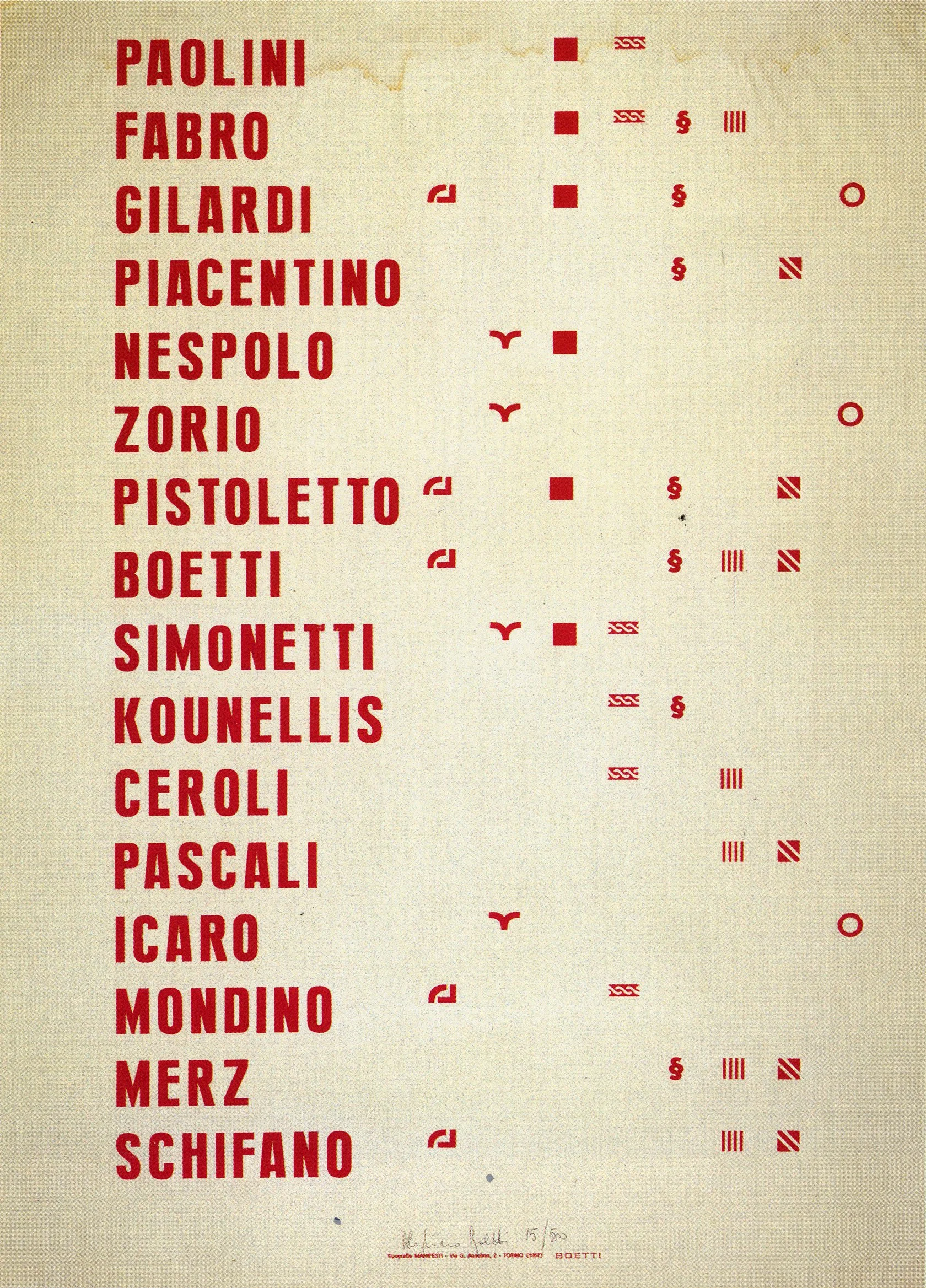 Cat. n. 151 (a. 3082)  
Manifesto, 1967/ 1970,  stampa offset su carta, 100 x 70 cm. Edizione in 800 esemplari (stampati in cinque varianti di colore: rosa, verde, bianco, giallo, arancione) realizzata da AB presso la Tipografia Manifesti di Torino. 