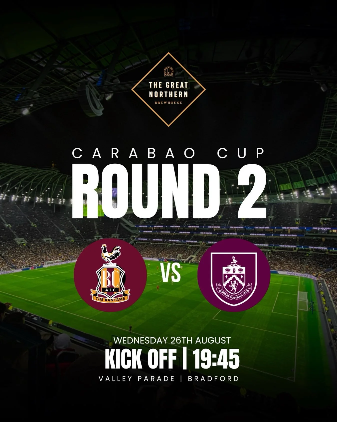 ⚽ CARABAO CUP + QUIZ NIGHT! 🧠

It&rsquo;s a busy one at Great Northern tonight!

⚽ Bradford City v Burnley | 7:45PM
Catch all the Carabao Cup action live on the big screens!

Plus get your thinking caps on&hellip; 🧠🍻 it&rsquo;s Quiz Night too! The