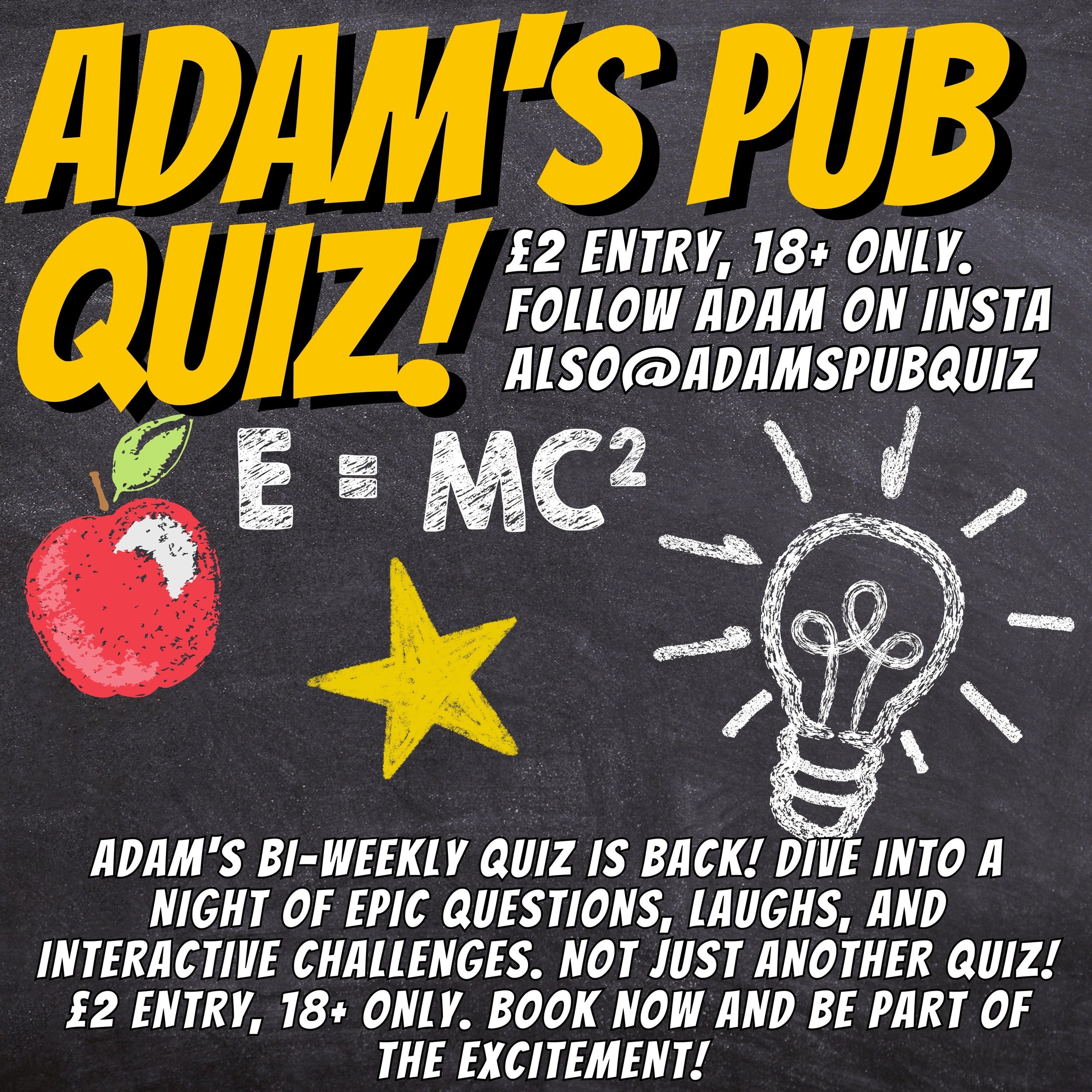 ADAM'S PUB QUIZ, NEW TIME, 8PM