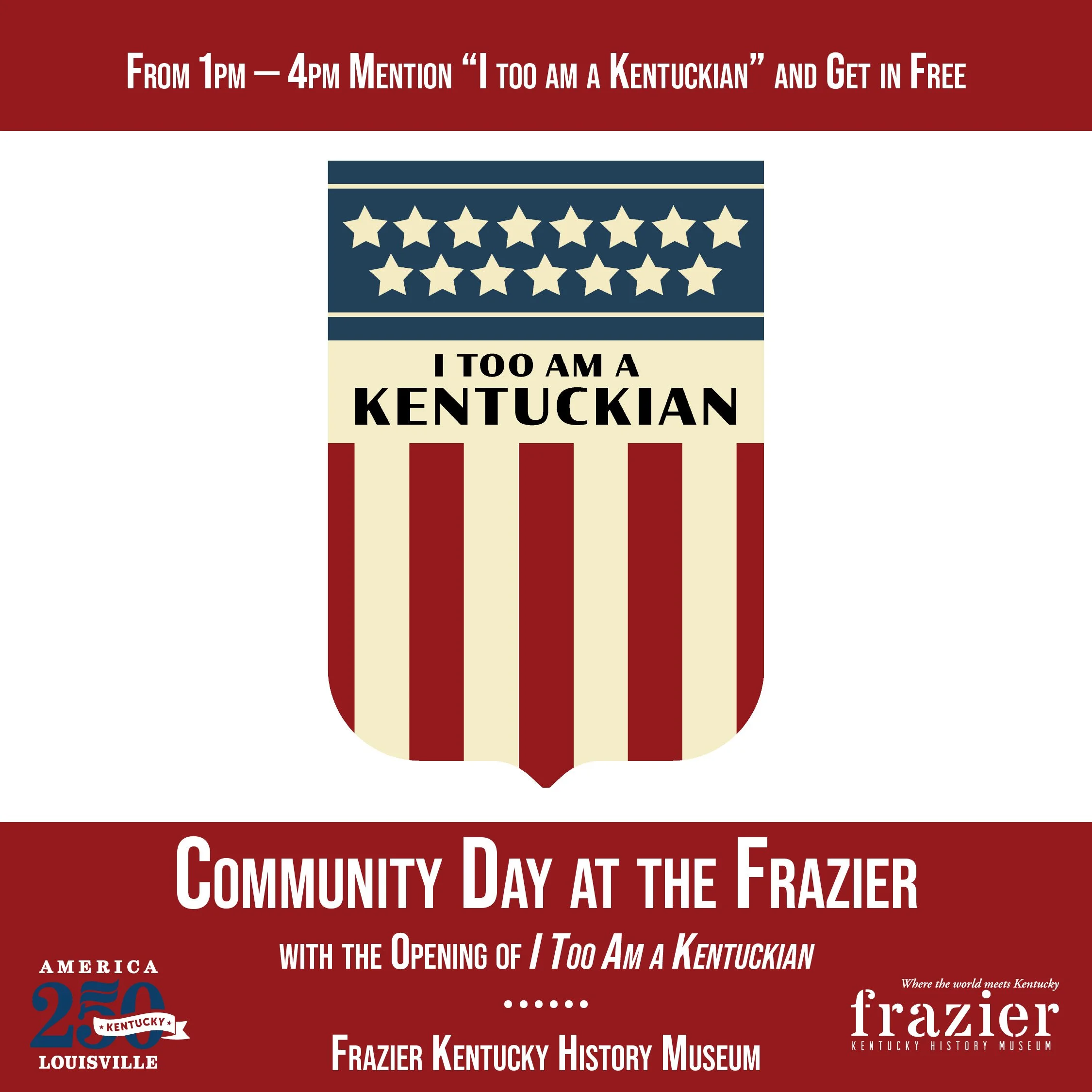 I Too Am a Kentuckian Exhibition Opening &amp; Community Day