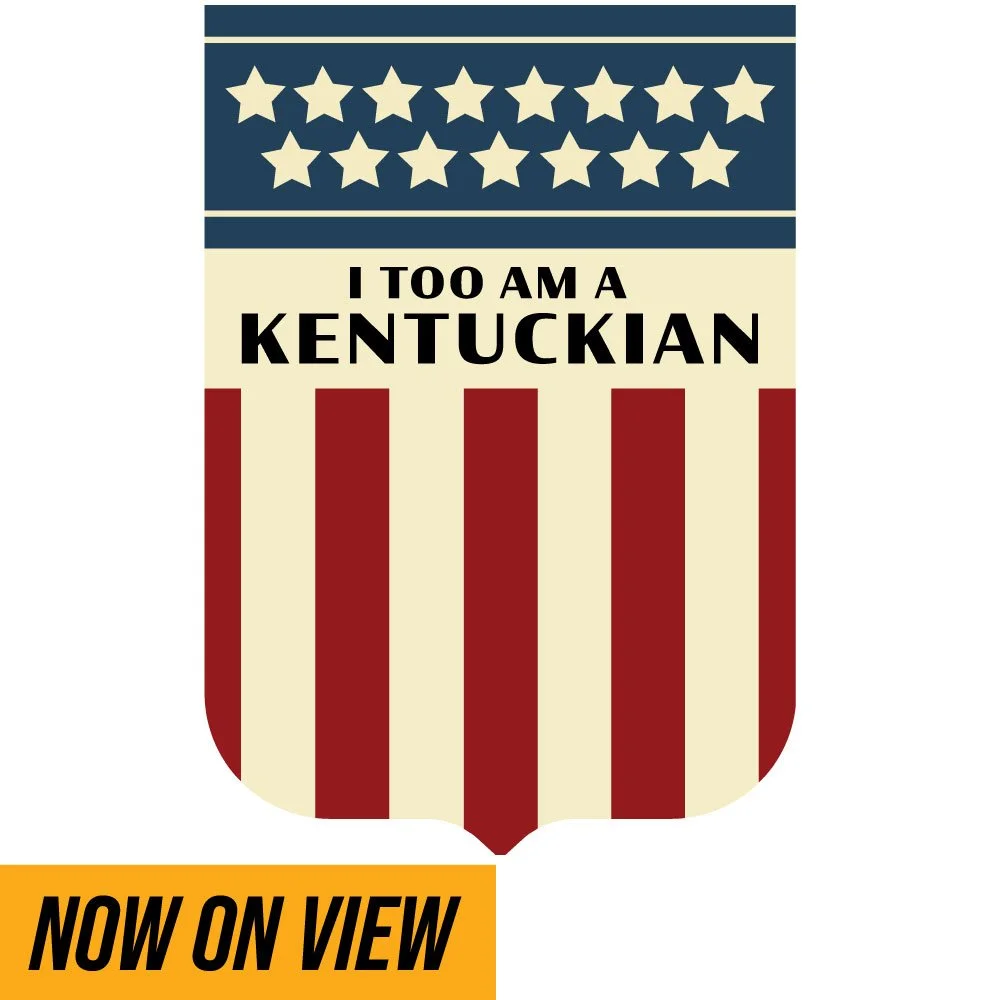 Open Now–July 4, 2027. Celebrate 250 years of Kentucky’s spirit in I Too Am a Kentuckian. The exhibition is a powerful journey through the Commonwealth’s ongoing pursuit of America’s founding ideals and the many people who have made a mark and contin