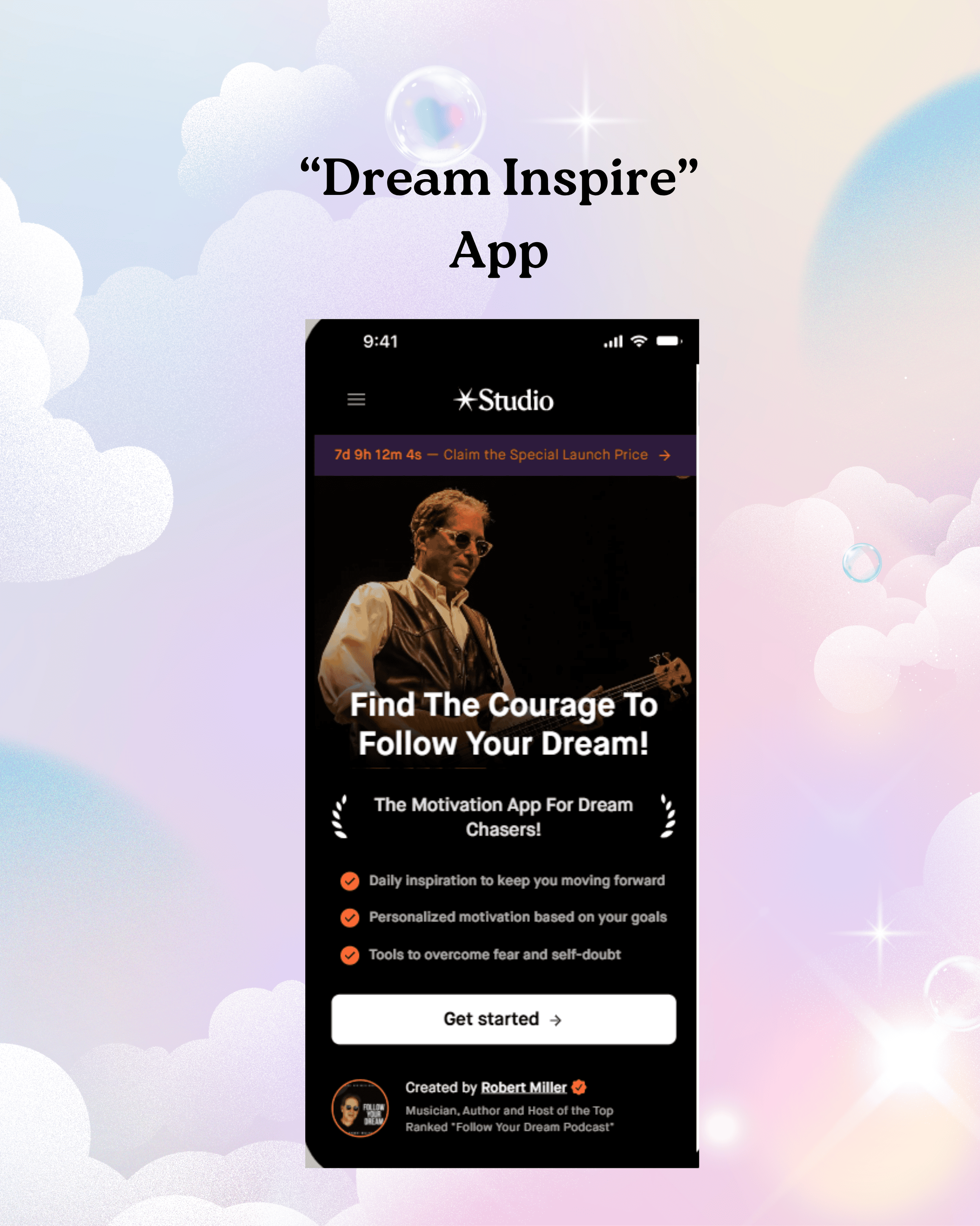 Introducing "DREAM INSPIRE", Robert's New App. Your Personalized Coach To Motivate, Pursue And Succeed At Your Dream!