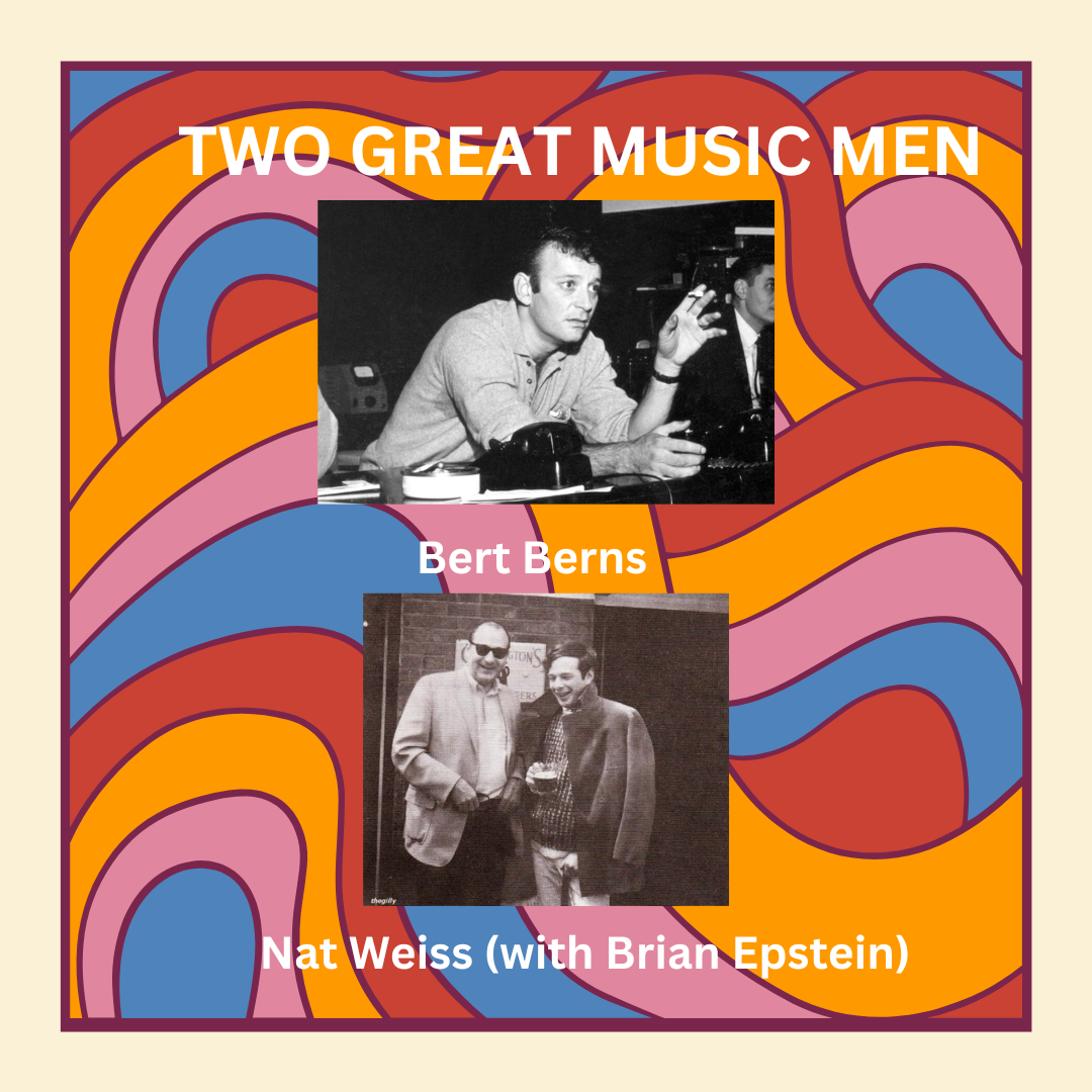 Legends: Bert Berns And Nat Weiss - Music Industry Giants!