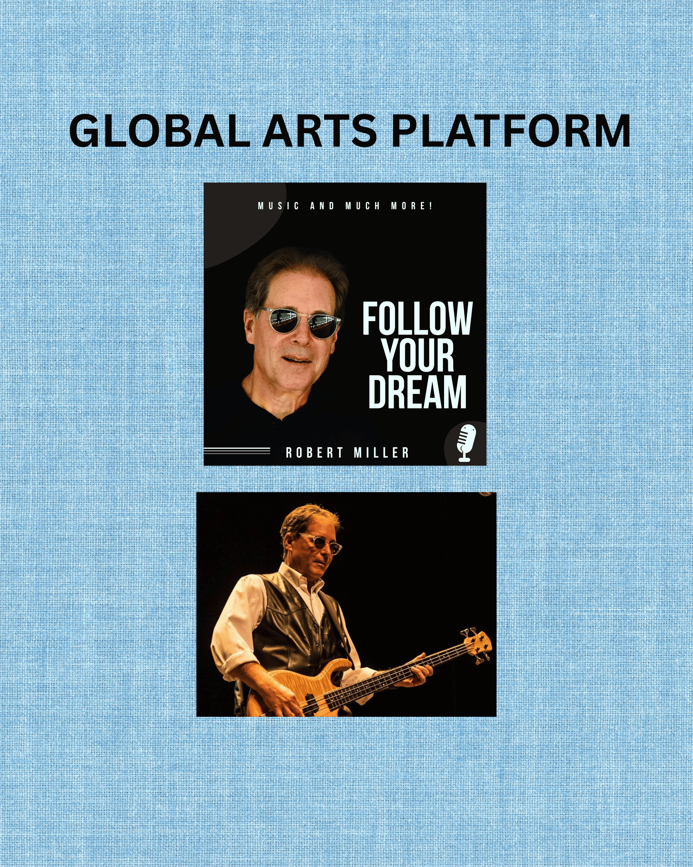 FOLLOW YOUR DREAM - A Global Arts Platform