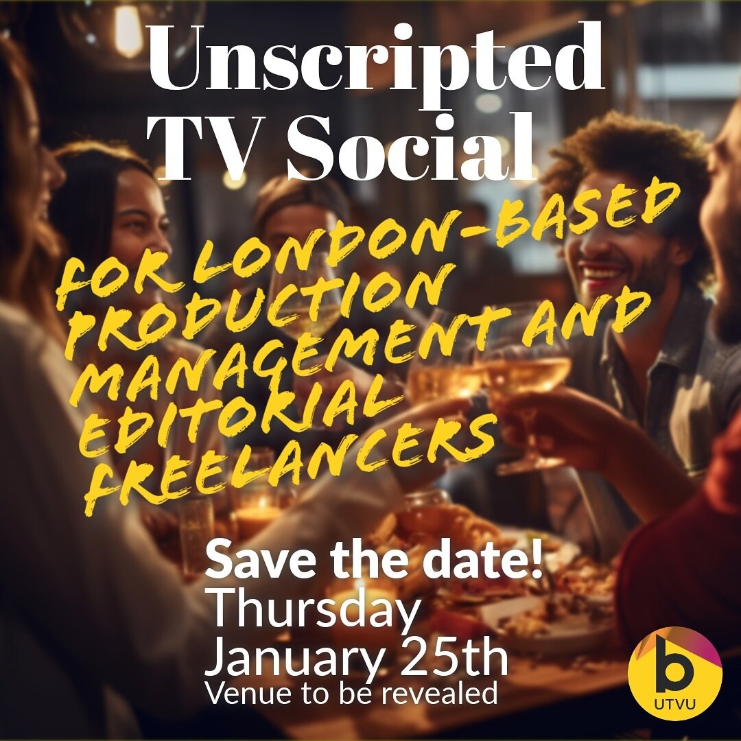 Save the date! January 25th we are having a London-based social for freelancers working in Unscripted Editorial and Production Management roles.
Details will be released to our members via email first, and then to everyone else closer to the date.
It