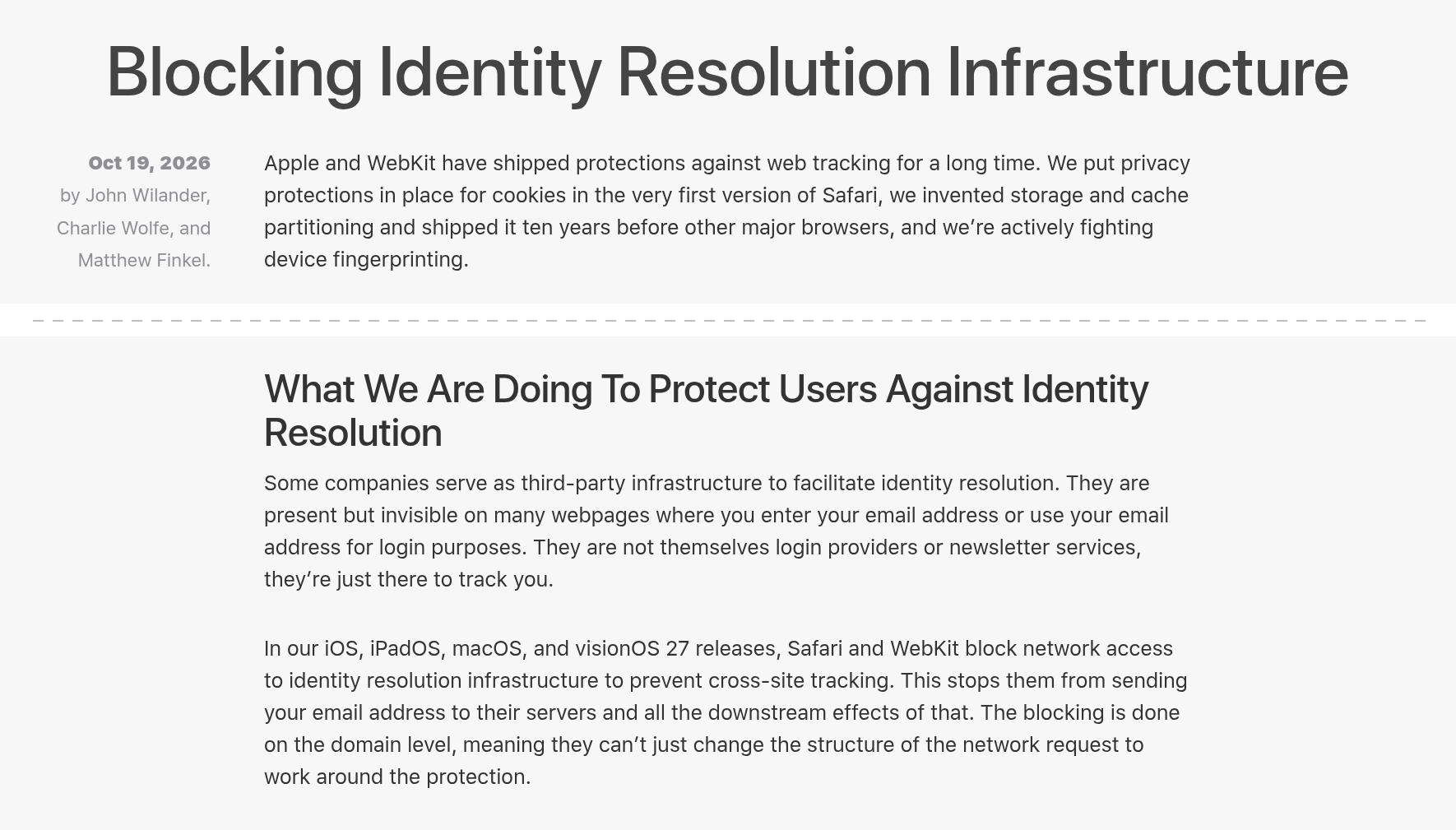 WebKit blog, Blocking Identity Resolution Infrastructure, 19 Oct 2026: Safari and WebKit in the iOS, iPadOS, macOS and visionOS 27 releases block network access to identity resolution infrastructure (captured 22 Oct 2026)