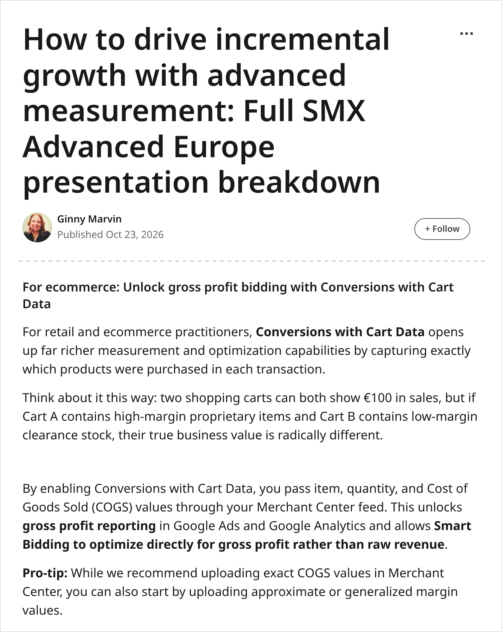 Ginny Marvin, Ads Product Liaison at Google, LinkedIn article 23 Oct 2026: two carts can both show €100 in sales but have very different value; Conversions with Cart Data and COGS unlock gross profit reporting and bidding (captured 26 Oct 2026)