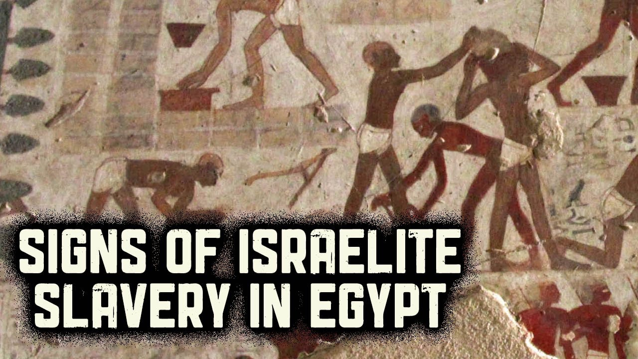 Signs of Israelite Slavery in Egypt The Exodus