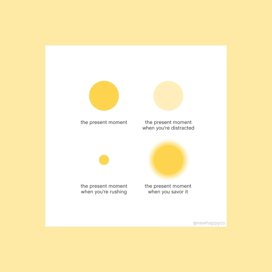 How To Savor The Moment