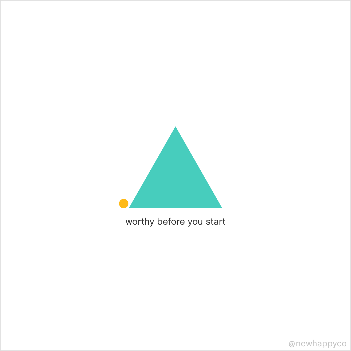 You are worthy always