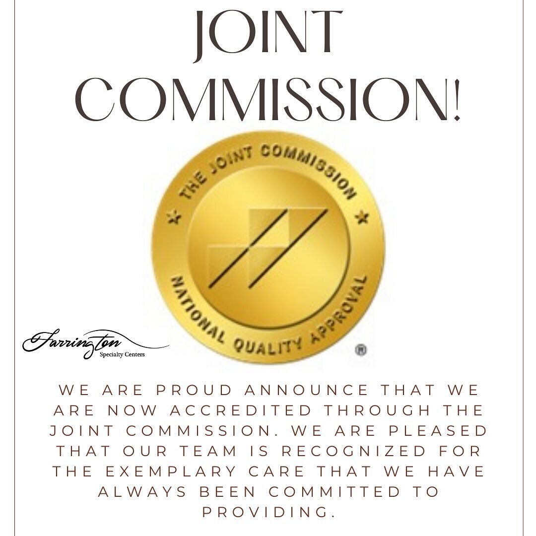 We are so excited to share that we are now accredited through The Joint Commission!!