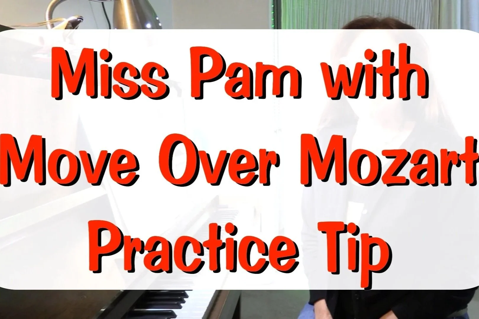 Practice Tip - Mozart’s Memo - Volume 90