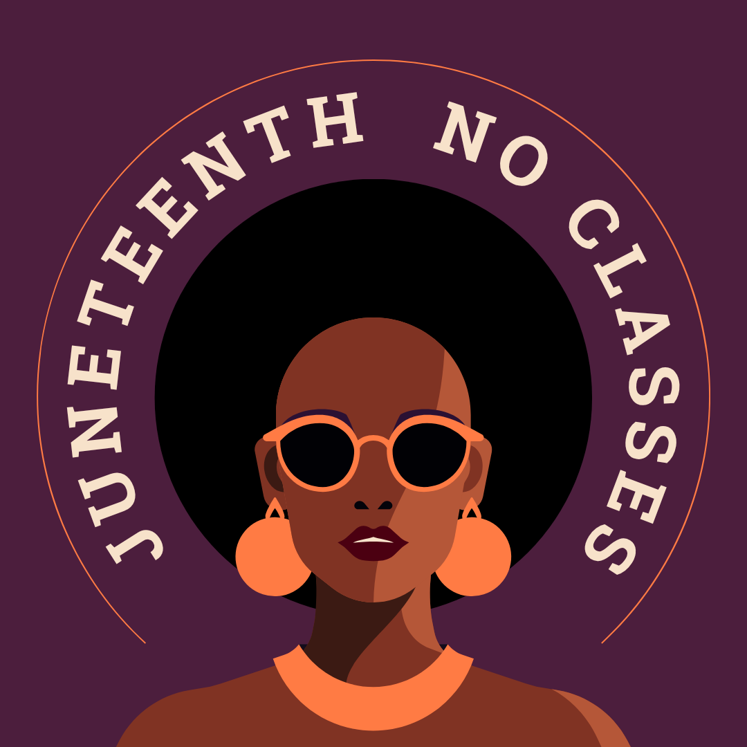 Juneteenth - No Classes