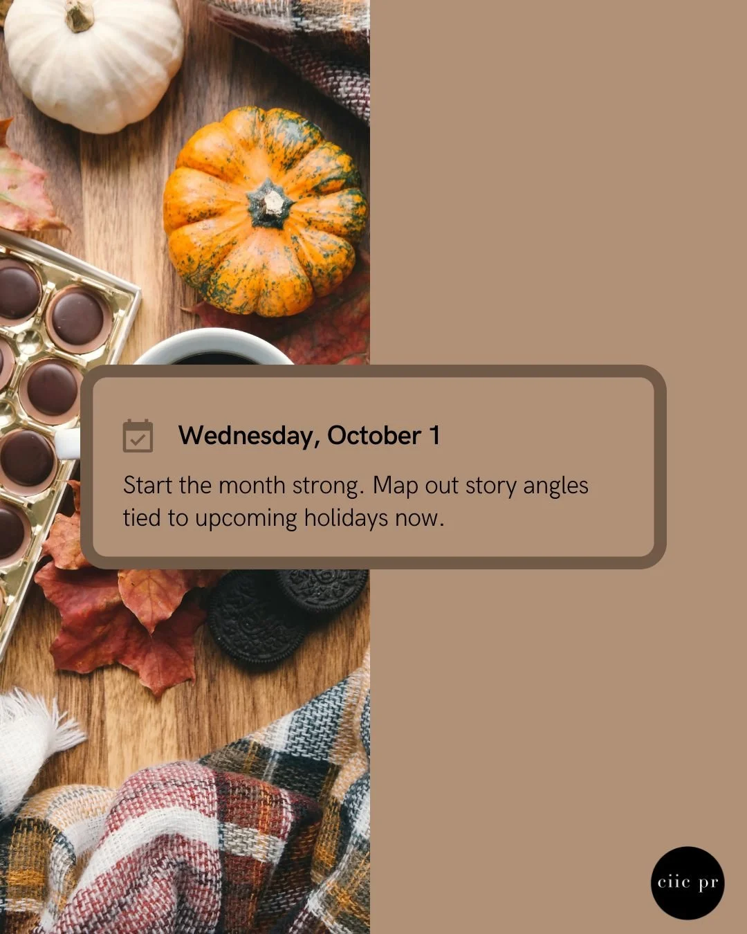 New month, fresh opportunities. 🍂 

October is the time to get ahead&mdash;map out holiday story angles now so your pitches land right on time.
