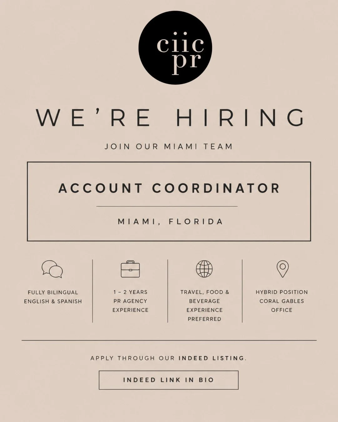 CIIC PR busca un coordinador de cuentas con talento para incorporarse a nuestro equipo en expansión. Se trata de una oportunidad para principiantes y una excelente ocasión para dar tus primeros pasos en el mundo de las agencias de relaciones públicas.

Requisitos:
Totalmente bilingüe en inglés y español
1-2 años de experiencia en agencias de relaciones públicas