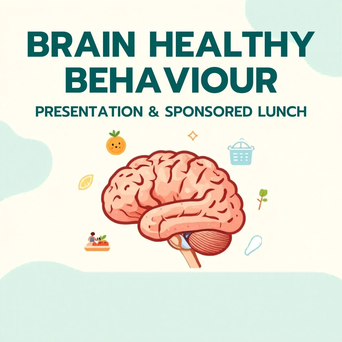 Brain Healthy Behaviour Presentation &amp; Sponsored Lunch