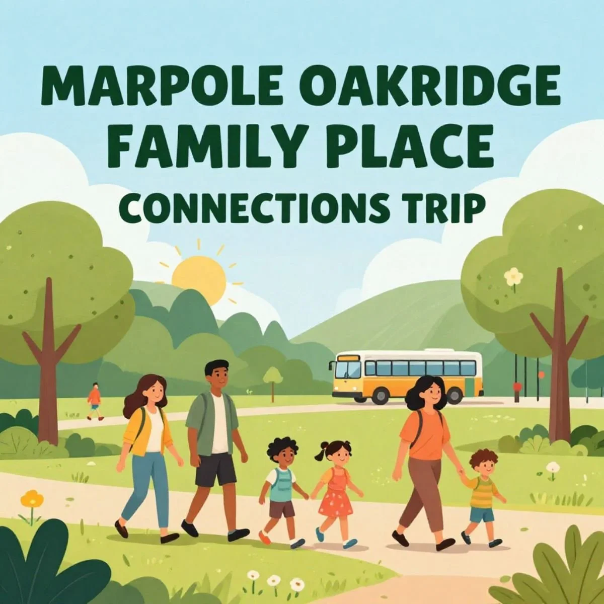 Marpole Oakridge Family Place Connections Trip